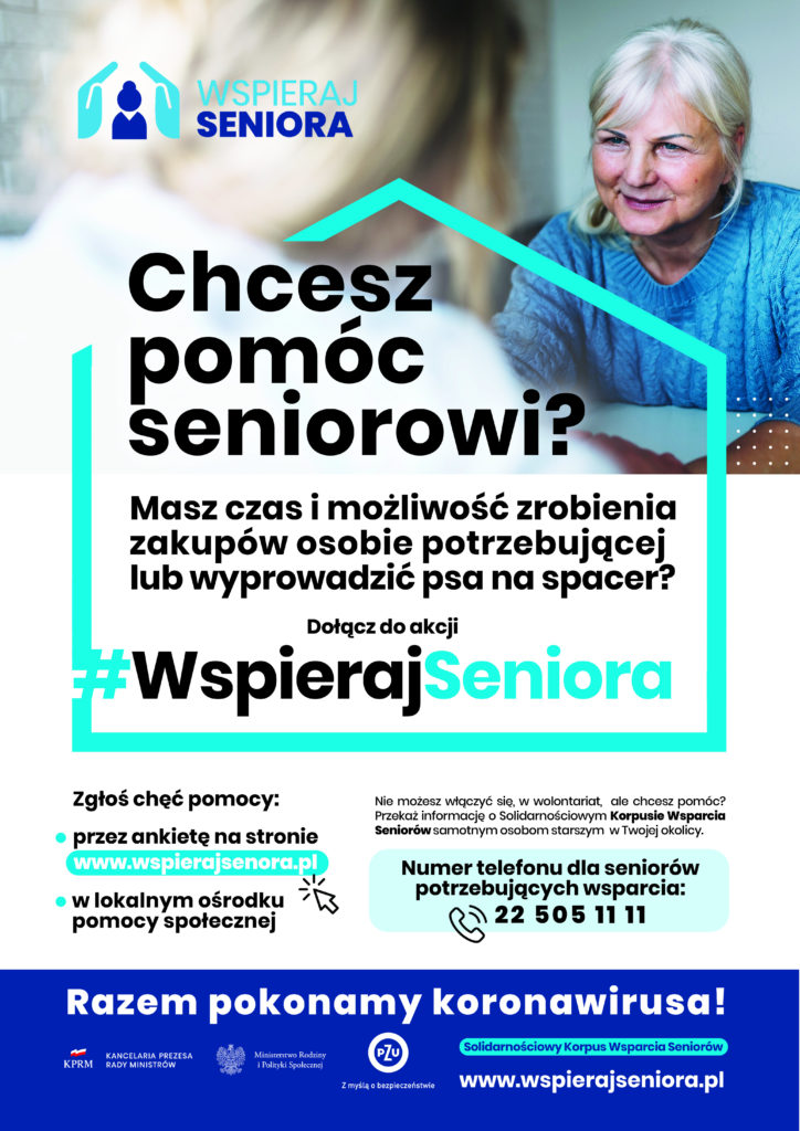 Główna treść plakatu: Chcesz pomóc seniorowi? Masz czas i możliwość zrobienia zakupów osobie potrzebujące lub wyprowadzić psa na spacer? Zgłoś chęć pomocy przez ankietę na stronie www.wspierajseniora.pl lub w lokalnym ośrodku pomocy społecznej.